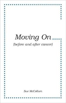 Paperback Moving On (Before and After Cancer) Book