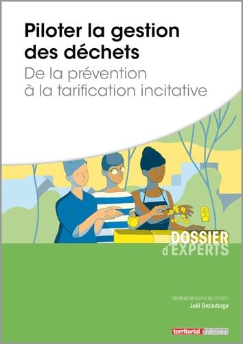 livre Piloter la gestion des déchets - De la prévention à la tarification incitative