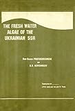 The Freshwater Algae of the Ukrain, Vol 5: Subclass Protococcineae - Vacuolales & Protococcales