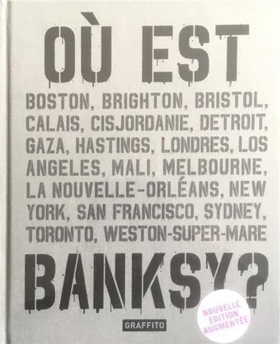 Où est Banksy ? (Nouvelle édition)