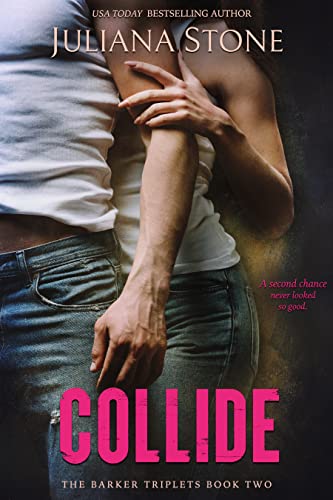 Collide (The Barker Triplets Book 2) Kindle Edition