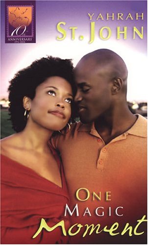 One Magic Moment One Magic Moment (Arabesque): St. John, Yahrah: 9781583145357: Amazon ...
