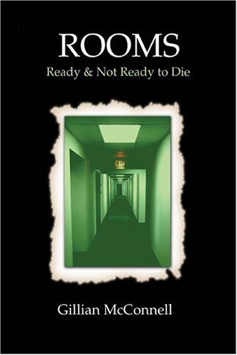 Rooms: Ready And Not Ready to Die Mcconnell, Gillian