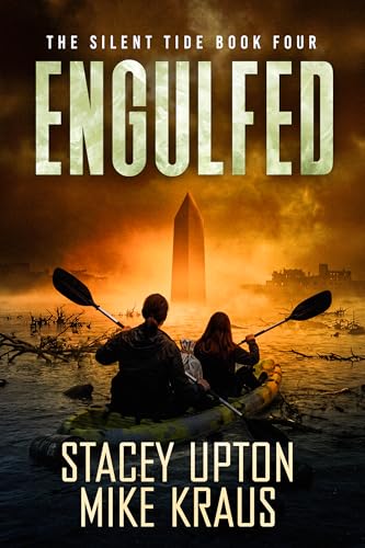 ENGULFED: The Silent Tide Book 4: (A Thrilling Post-Apoc Survival Series)