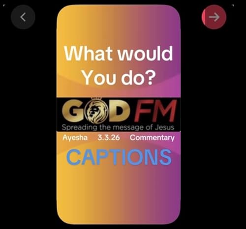 WHAT WOULD YOU DO 3 March 2026 Ayesha GOD FM