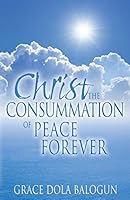 Christ the Consummation of Peace Forever 1939415691 Book Cover