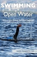 SWIMMING IN OPEN WATER: Become Less Anxious And More Confident When Getting In Over Your Head 1976919762 Book Cover