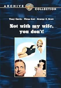 Not With My Wife You Don't