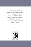 Contribution to the biology & history of the development of the ustilagineae. By Dr. A. Fischer von Waldheim.
