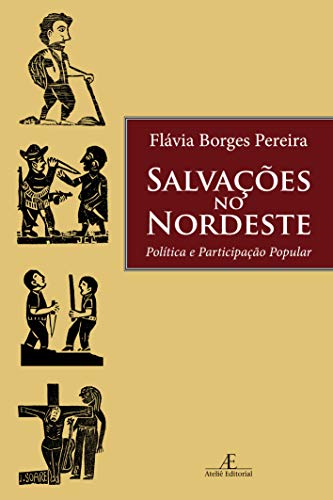 Salvações no Nordeste: Política e Participação Popular