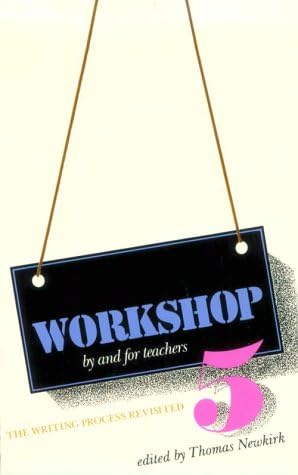 Workshop 5: the Writing Process Revisited