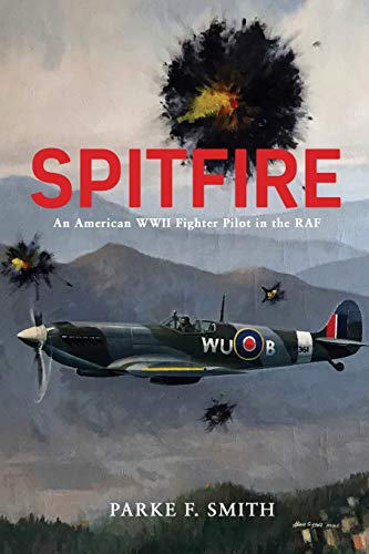 Spitfire: an american wwii fighter pilot in the raf