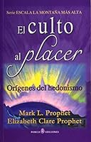 El Culto Al Placer - Origenes Del Hedonismo 8495513811 Book Cover