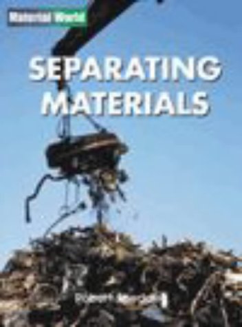Material World: Separating Materials