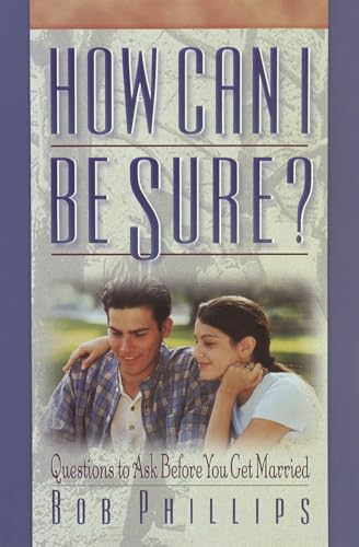 How Can I Be Sure?: Questions to Ask Before You Get Married