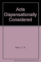 Acts Dispensationally Considered B005SKPZ1G Book Cover