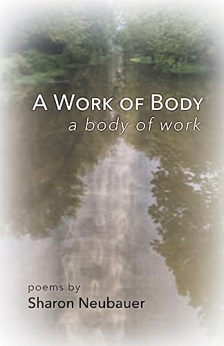A Work of Body: A Body of Work