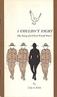 I Couldn't Fight: The Story of a Co in World War I, 083611647X Book Cover
