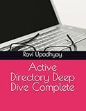 Active Directory Deep Dive Complete