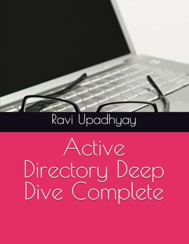 Active Directory Deep Dive Complete