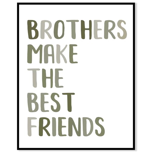 Brothers Make The Best Friends Art Print