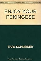 Enjoy Your Pekingese B000RY5AY0 Book Cover