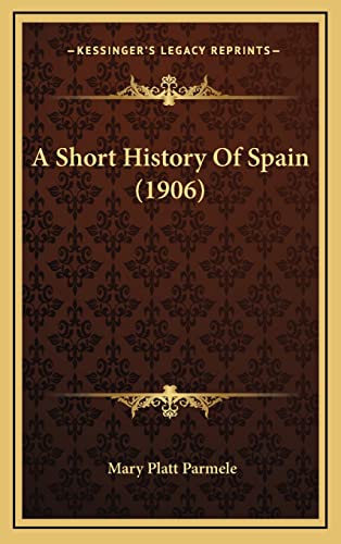 A Short History Of Spain (1906)