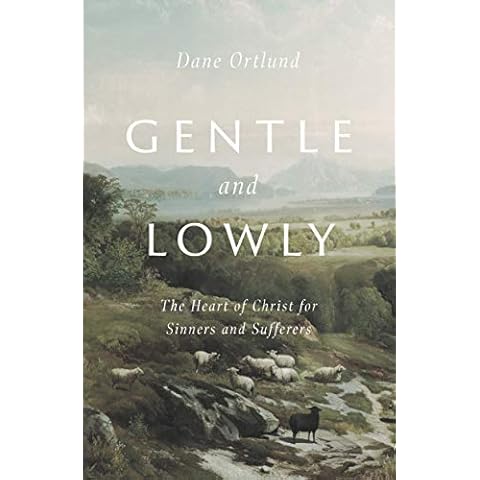 Gentle and Lowly: The Heart of Christ Cover