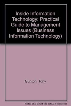 Paperback Inside Information Technology: A Practical Guide to the Management Issues (Prentice Hall Business Information Technology Series) Book