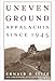Uneven Ground: Appalachia since 1945