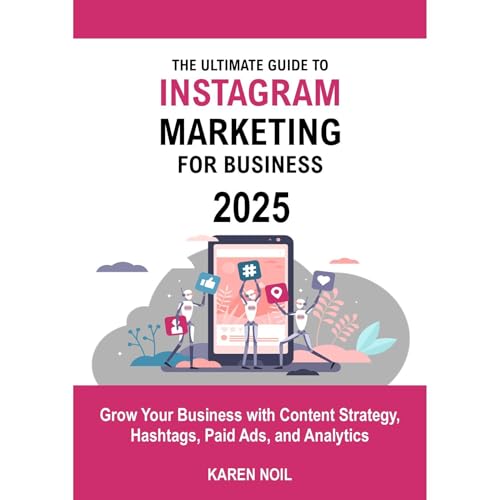 The Ultimate Guide To Instagram Marketing For Business 2025 : Karen Noil episode artwork