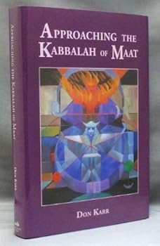 Hardcover Approaching the Kabbalah of Maat Book