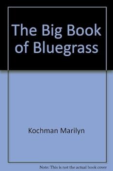 Hardcover The Big book of bluegrass Book