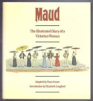 Maud: Illustrated Diary 0877014299 Book Cover