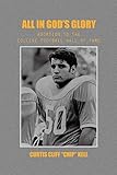 All In God's Glory: Adoption To The College Football Hall Of Fame