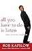 All You Have to Do is Listen: Music from the Inside Out