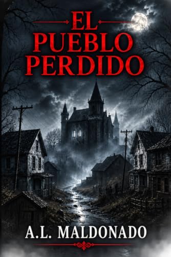 El Pueblo Perdido (Spanish Edition)