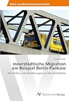 Innerstadtische Migration Am Beispiel Berlin-Pankow 3639475720 Book Cover