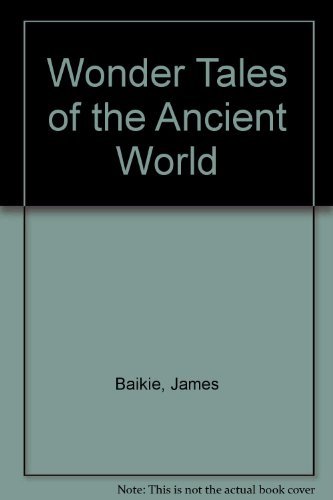 Wonder tales of the ancient world B00087D81I Book Cover