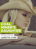  Coal Miner\'s Daughter im Stil von \