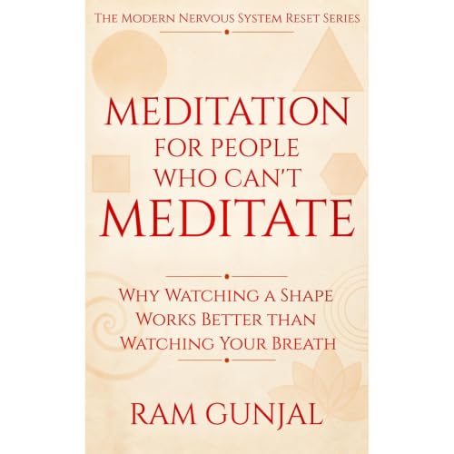 Meditation for People Who Can&rsquo;t Meditate Audiobook By Ram Gunjal cover art