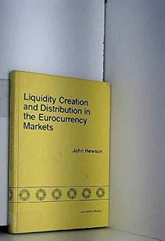 Hardcover Liquidity creation and distribution in the Eurocurrency markets Book