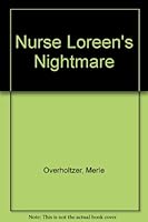Nurse Loreen's Nightmare 999145103X Book Cover