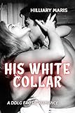 His White Collar: A DDlg Erotic Romance