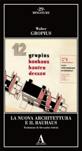 La nuova architettura e il Bauhaus