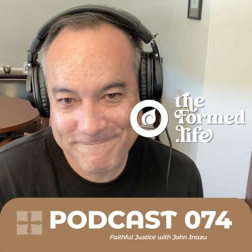 POD 074 | Faithful Justice with John Inazu
