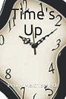 Time's Up 1077864612 Book Cover