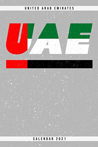 Independently published United Arab Emirates. UAE. Calendar 2021: Weekly planner with monthly overview and yearly overview. Cool gift idea for Christmas, birthday or any ... dotted pages notes