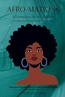 Afro-Mations: Affirmations for Afro Latinxs B0DDH6NFJH Book Cover