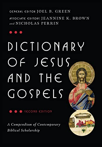 Dictionary of Jesus and the Gospels (IVP Bible Dictionaries)